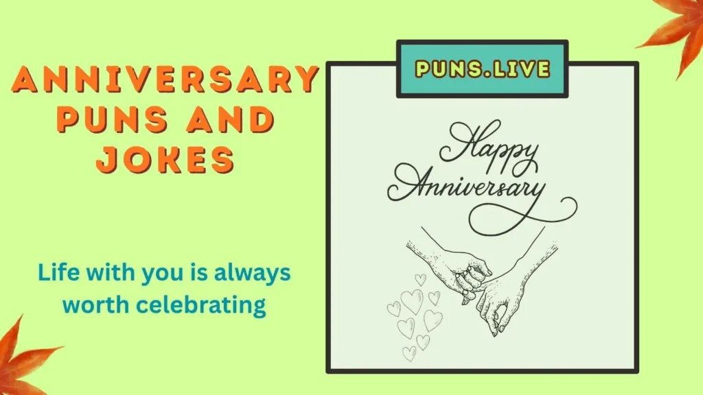 Anniversary Puns and Jokes
