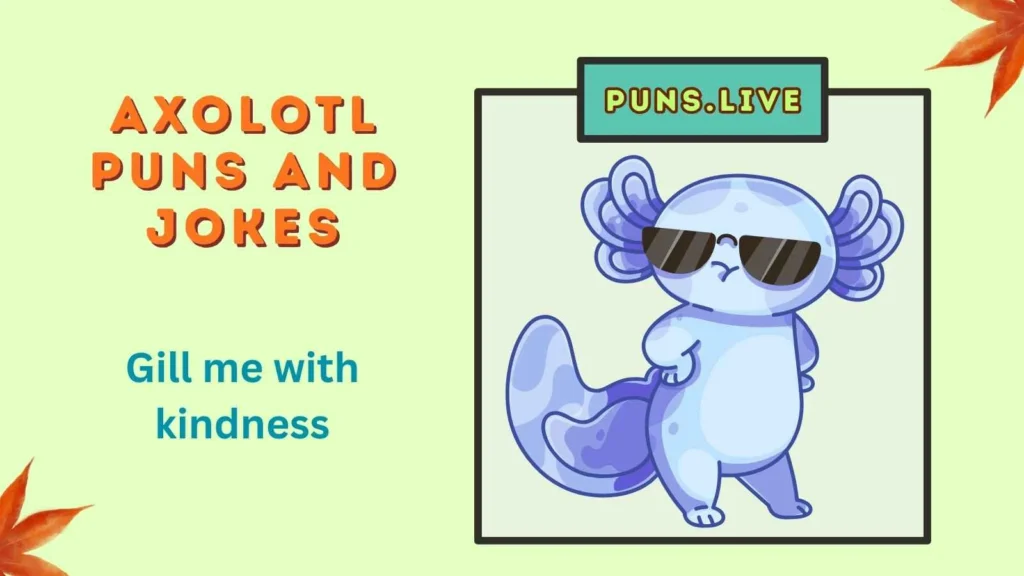 Axolotl Puns and Jokes