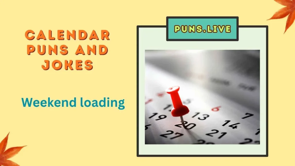Calendar Puns and Jokes