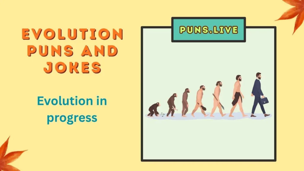 Evolution Puns and Jokes