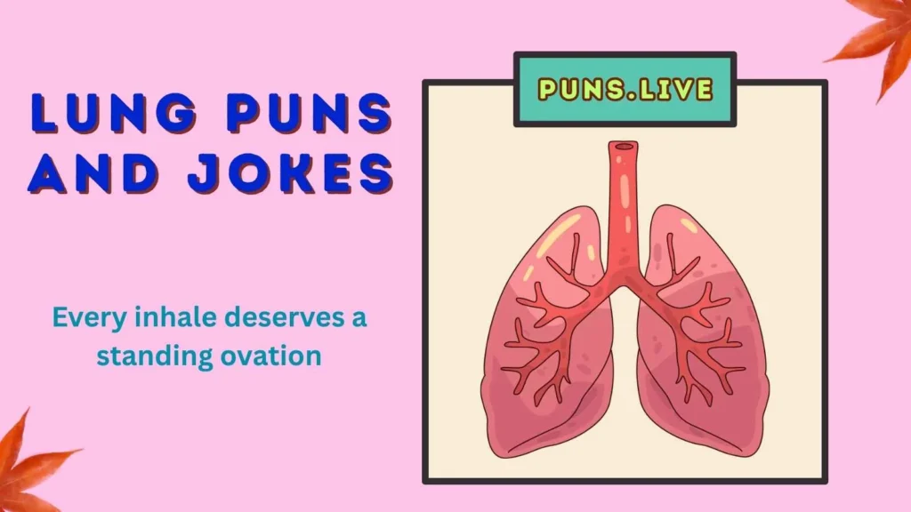 Lung Puns and Jokes