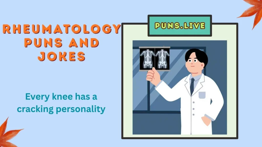 Rheumatology Puns and Jokes