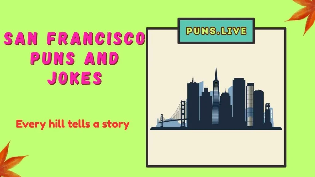 San Francisco Puns and Jokes
