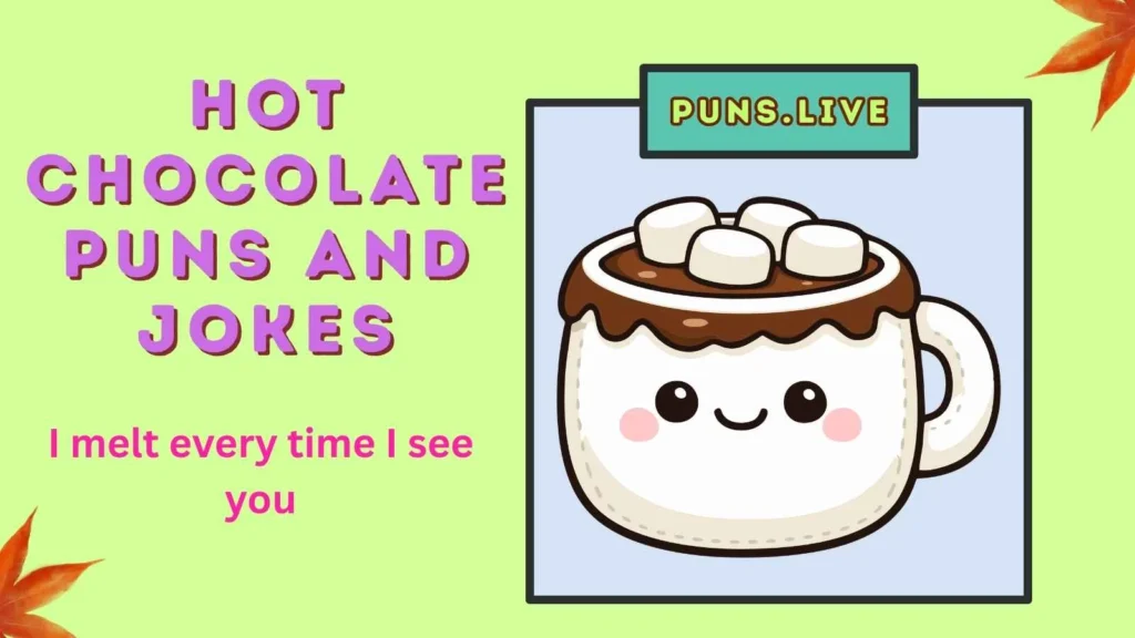 Hot Chocolate Puns and Jokes
