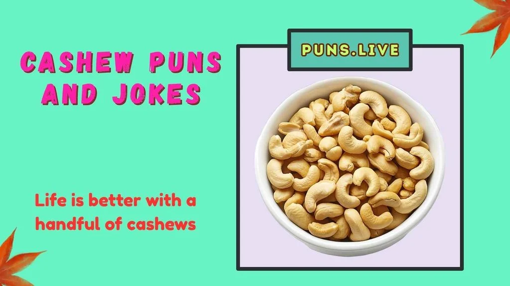Cashew Puns and Jokes