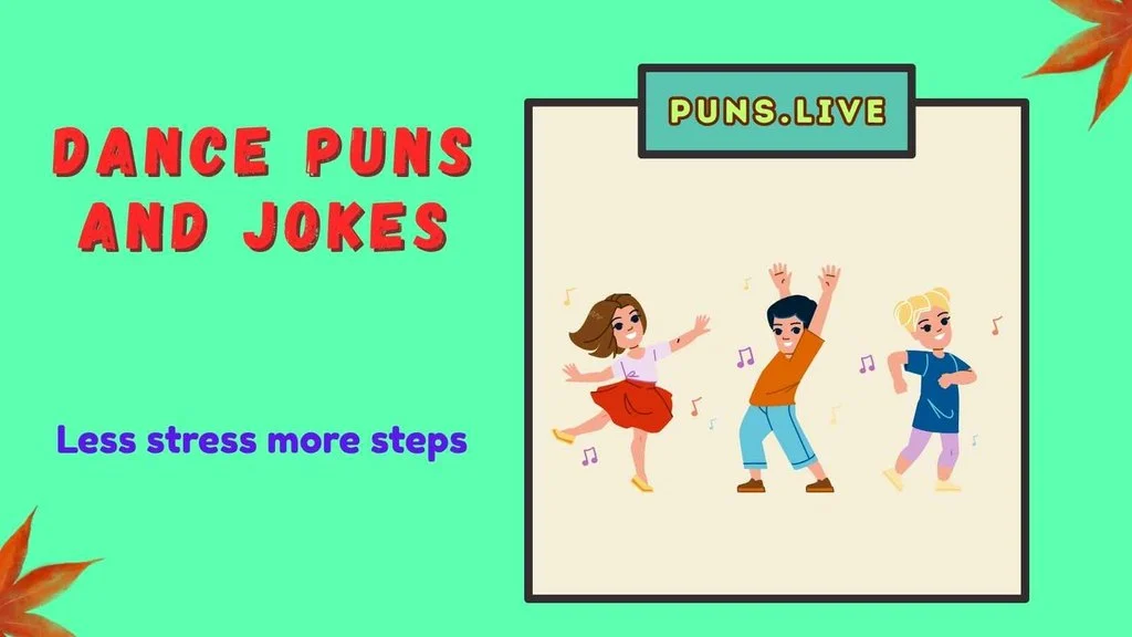 Dance Puns and Jokes